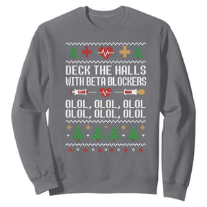 Funny Nurse Ugly Xmas Sweatshirt Deck The Hall With Beta Blockers TS10 Charcoal Print Your Wear
