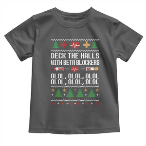 Funny Nurse Ugly Xmas Toddler T Shirt Deck The Hall With Beta Blockers TS10 Dark Heather Print Your Wear