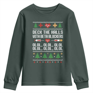 Funny Nurse Ugly Xmas Youth Sweatshirt Deck The Hall With Beta Blockers TS10 Dark Forest Green Print Your Wear