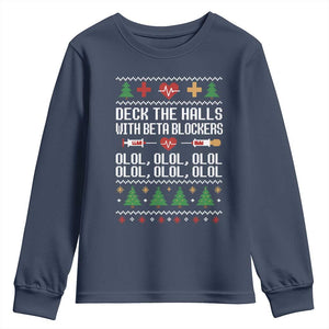 Funny Nurse Ugly Xmas Youth Sweatshirt Deck The Hall With Beta Blockers TS10 Navy Print Your Wear
