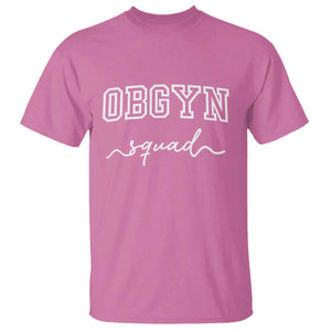 OBGYN Squad T Shirt Obstetrics And Gynecology Nurse TS10 Azalea Print Your Wear
