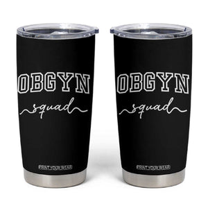 OBGYN Squad Tumbler Cup Obstetrics And Gynecology Nurse TS10 Black Print Your Wear
