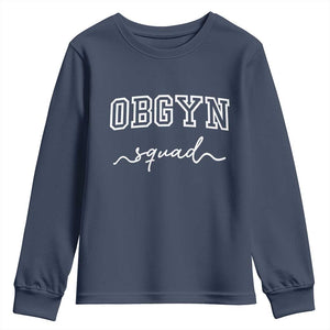 OBGYN Squad Youth Sweatshirt Obstetrics And Gynecology Nurse TS10 Navy Print Your Wear