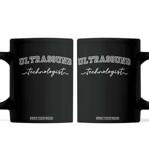 Ultrasound Tech Coffee Mug Technologist Gift Sonographer Sonography Student TS10 Black Print Your Wear