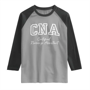Certified Nursing Assistant Raglan Shirt CNA Gift TS10 Sport Gray Black Print Your Wear