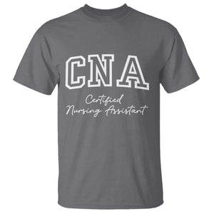 Certified Nursing Assistant T Shirt CNA Gift TS10 Charcoal Print Your Wear