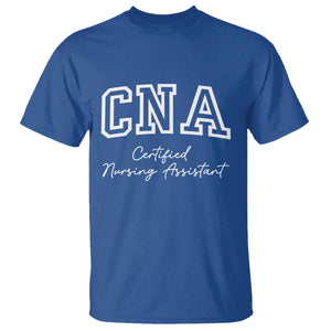 Certified Nursing Assistant T Shirt CNA Gift TS10 Royal Blue Print Your Wear