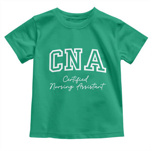 Certified Nursing Assistant Toddler T Shirt CNA Gift TS10 Irish Green Print Your Wear