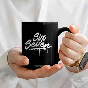 Fun Six Seven Meme Coffee Mug Funny 6 7 Meme Gen Alpha Slang Streetwear TS10 Print Your Wear