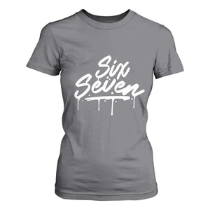 Fun Six Seven Meme T Shirt For Women Funny 6 7 Meme Gen Alpha Slang Streetwear TS10 Charcoal Print Your Wear