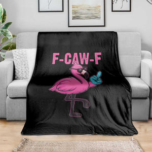 Funny F-Caw-F Flamingo Throw Blanket Adult Humor TS10 Print Your Wear
