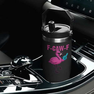 Funny F-Caw-F Flamingo Flip Straw Tumbler Adult Humor TS10 Print Your Wear