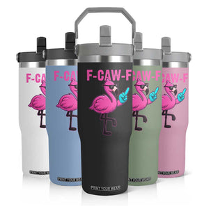 Funny F-Caw-F Flamingo Flip Straw Tumbler Adult Humor TS10 Print Your Wear