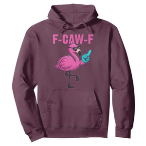 Funny F-Caw-F Flamingo Hoodie Adult Humor TS10 Maroon Print Your Wear