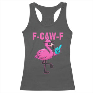 Funny F-Caw-F Flamingo Racerback Tank Top Adult Humor TS10 Dark Heather Print Your Wear