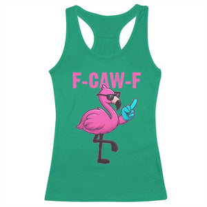 Funny F-Caw-F Flamingo Racerback Tank Top Adult Humor TS10 Irish Green Print Your Wear