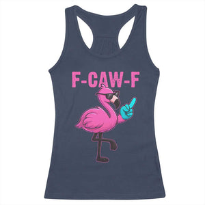 Funny F-Caw-F Flamingo Racerback Tank Top Adult Humor TS10 Navy Print Your Wear