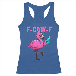 Funny F-Caw-F Flamingo Racerback Tank Top Adult Humor TS10 Royal Blue Print Your Wear