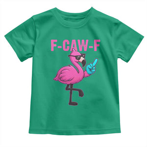 Funny F-Caw-F Flamingo Toddler T Shirt Adult Humor TS10 Irish Green Print Your Wear