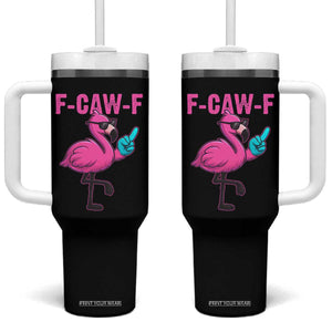 Funny F-Caw-F Flamingo Tumbler With Handle Adult Humor TS10 One Size: 40 oz Black Print Your Wear
