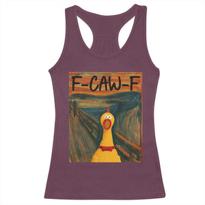 F Caw F Screaming Chicken Racerback Tank Top Funny Fawk Off Meme TS10 Maroon Print Your Wear
