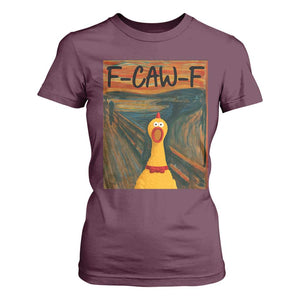 F Caw F Screaming Chicken T Shirt For Women Funny Fawk Off Meme TS10 Maroon Print Your Wear