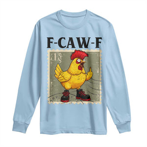 F Caw F Screaming Chicken Long Sleeve Shirt Metal Heavy Punk Rock Music TS10 Light Blue Print Your Wear