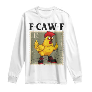 F Caw F Screaming Chicken Long Sleeve Shirt Metal Heavy Punk Rock Music TS10 White Print Your Wear