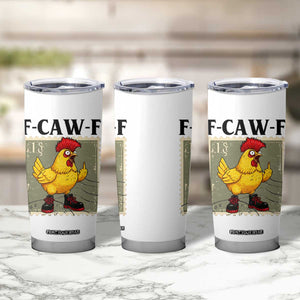 F Caw F Screaming Chicken Tumbler Cup Metal Heavy Punk Rock Music TS10 Print Your Wear