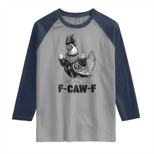 F Caw F Screaming Chicken Raglan Shirt Metal Heavy Punk Rock Music Lovers TS10 Sport Gray Navy Print Your Wear