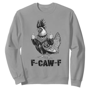 F Caw F Screaming Chicken Sweatshirt Metal Heavy Punk Rock Music Lovers TS10 Sport Gray Print Your Wear