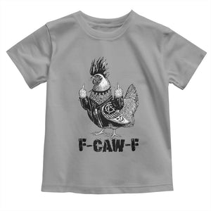 F Caw F Screaming Chicken Toddler T Shirt Metal Heavy Punk Rock Music Lovers TS10 Sport Gray Print Your Wear