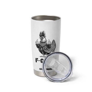 F Caw F Screaming Chicken Tumbler Cup Metal Heavy Punk Rock Music Lovers TS10 Print Your Wear