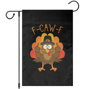 F-Caw-F Funny Turkey Garden Flag Happy Thanksgiving Day Family Dinner TS10 Black Print Your Wear