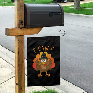 F-Caw-F Funny Turkey Garden Flag Happy Thanksgiving Day Family Dinner TS10 Print Your Wear