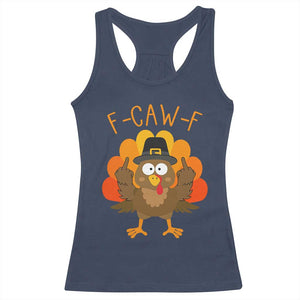 F-Caw-F Funny Turkey Racerback Tank Top Happy Thanksgiving Day Family Dinner TS10 Navy Print Your Wear