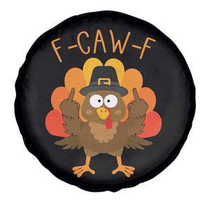 F-Caw-F Funny Turkey Spare Tire Cover Happy Thanksgiving Day Family Dinner TS10 Print Your Wear