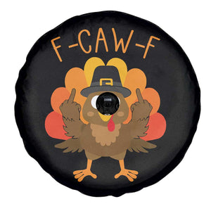 F-Caw-F Funny Turkey Spare Tire Cover Happy Thanksgiving Day Family Dinner TS10 Print Your Wear