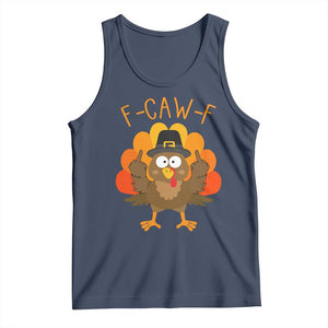 F-Caw-F Funny Turkey Tank Top Happy Thanksgiving Day Family Dinner TS10 Navy Print Your Wear
