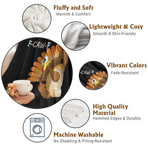 F-Caw-F Funny Silly Turkey Throw Blanket Happy Thanksgiving Day Family Dinner TS10 Print Your Wear