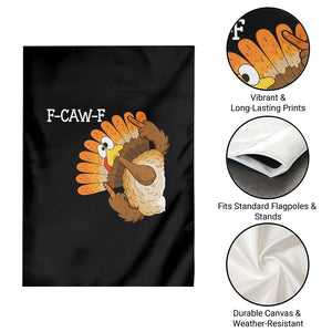 F-Caw-F Funny Silly Turkey Garden Flag Happy Thanksgiving Day Family Dinner TS10 Print Your Wear
