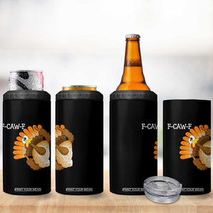 F-Caw-F Funny Silly Turkey 4 in 1 Can Cooler Tumbler Happy Thanksgiving Day Family Dinner TS10 Print Your Wear