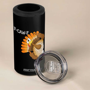 F-Caw-F Funny Silly Turkey 4 in 1 Can Cooler Tumbler Happy Thanksgiving Day Family Dinner TS10 Print Your Wear