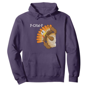 F-Caw-F Funny Silly Turkey Hoodie Happy Thanksgiving Day Family Dinner TS10 Purple Print Your Wear