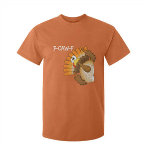 F-Caw-F Funny Silly Turkey T Shirt For Kid Happy Thanksgiving Day Family Dinner TS10 Orange Print Your Wear