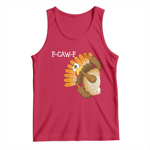 F-Caw-F Funny Silly Turkey Tank Top Happy Thanksgiving Day Family Dinner TS10 Red Print Your Wear