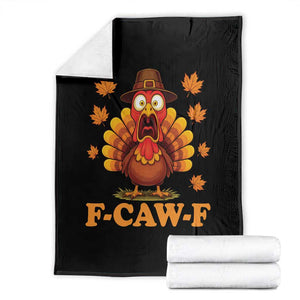 F-Caw-F Funny Turkey Throw Blanket Happy Thanksgiving Day Autumn Family Dinner TS10 Black Print Your Wear