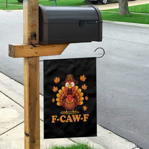 F-Caw-F Funny Turkey Garden Flag Happy Thanksgiving Day Autumn Family Dinner TS10 Print Your Wear
