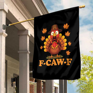 F-Caw-F Funny Turkey Garden Flag Happy Thanksgiving Day Autumn Family Dinner TS10 Print Your Wear
