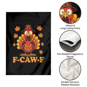 F-Caw-F Funny Turkey Garden Flag Happy Thanksgiving Day Autumn Family Dinner TS10 Print Your Wear